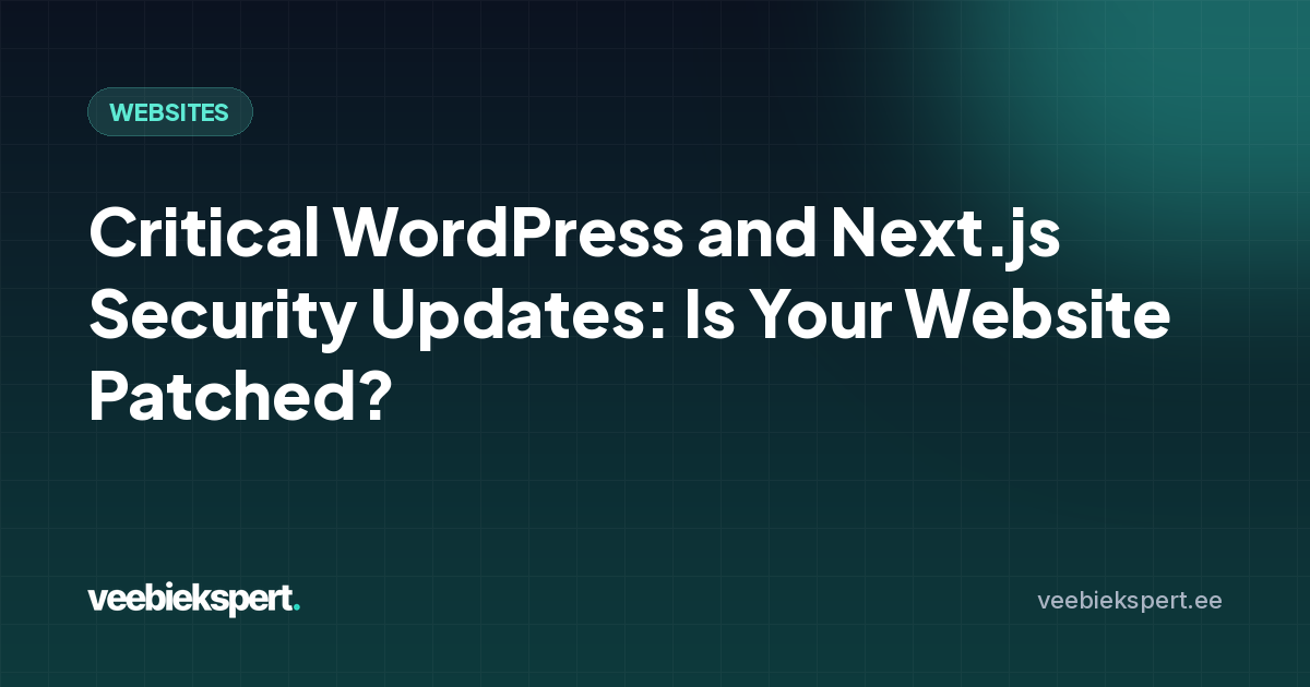 Critical WordPress and Next.js Security Updates: Is Your Website Patched?